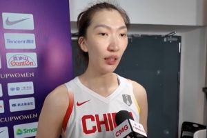 韩旭：希望张子宇健健康康打球 她是球队最强的杀伤点